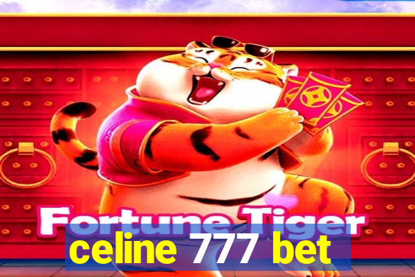 celine 777 bet